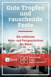 Cover von Gute Tropfen und rauschende Feste