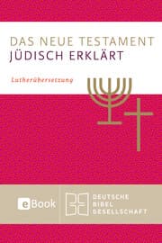 Cover von Das Neue Testament - jüdisch erklärt