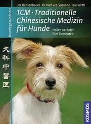 Cover von TCM Traditionelle Chinesische Medizin für Hunde