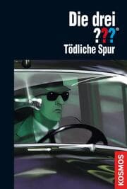 Cover von Die drei ???, Tödliche Spur (drei Fragezeichen)