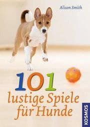 Cover von 101 lustige Spiele für Hunde