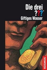 Cover von Die drei ???, Giftiges Wasser (drei Fragezeichen)