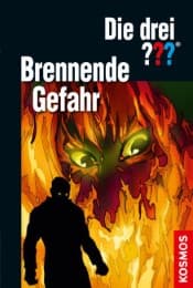Cover von Die drei Fragezeichen: Brennende Gefahr