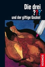 Cover von Die drei ??? und der giftige Gockel (drei Fragezeichen)