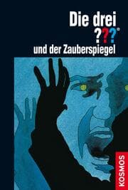 Cover von Die drei ??? und der Zauberspiegel (drei Fragezeichen)