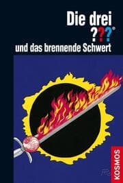 Cover von Die drei ??? und das brennende Schwert (drei Fragezeichen)