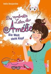 Cover von Das verdrehte Leben der Amélie, 4, Die Welt steht Kopf