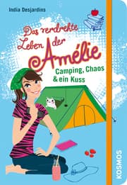 Cover von Das verdrehte Leben der Amélie - Camping, Chaos & ein Kuss