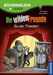 Cover von Die wilden Freunde - So ein Theater!