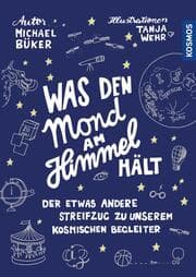 Cover von Was den Mond am Himmel hält