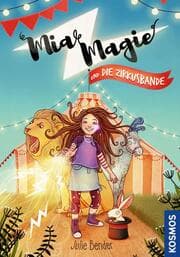 Cover von Mia Magie und die Zirkusbande