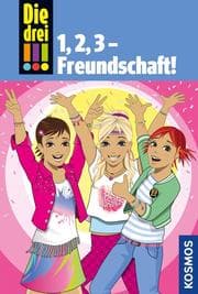 Cover von Die drei !!! - 1,2 3 Freundschaft!