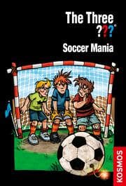 Cover von The Three ???, Soccer Mania (drei Fragezeichen)