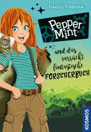 Cover von Pepper Mint und das verrückt fantastische Forscherbuch