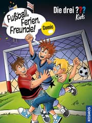Cover von Die drei ??? Kids - Fußball, Ferien, Freunde!