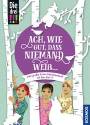 Cover von Die drei !!! - Ach, wie gut, dass niemand weiß ...