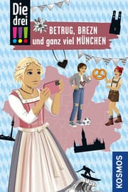 Cover von Die drei !!! - Betrug, Brezn und ganz viel München