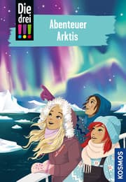 Cover von Die drei !!! 121 - Abenteuer Arktis
