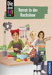 Cover von Die drei !!! 122 - Verrat in der Kochshow