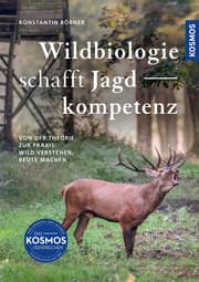 Cover von Wildbiologie schafft Jagdkompetenz