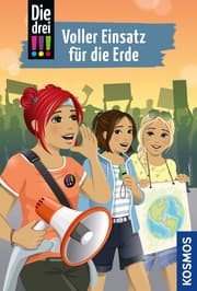 Cover von Die drei !!! 70 - Voller Einsatz für die Erde