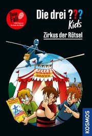 Cover von Die drei ??? Kids Dein Fall - Zirkus der Rätsel