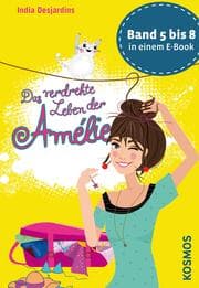 Cover von Das verdrehte Leben der Amélie, Die Bände 5 bis 8 in einem E-Book