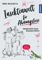 Cover von Insektenwelt für Ahnungslose