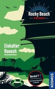 Cover von Rocky Beach Crimes. Eiskalter Rausch