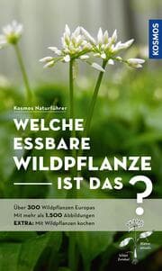 Cover von Welche essbare Wildpflanze ist das?