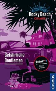 Cover von Rocky Beach Crimes. Gefährliche Gentlemen
