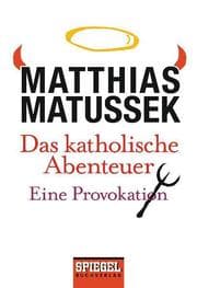 Cover von Das katholische Abenteuer