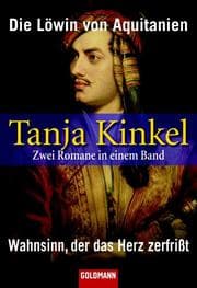Cover von Die Löwin von Aquitanien/Wahnsinn, der das Herz zerfrißt