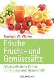 Cover von Frische Frucht- und Gemüse-Säfte