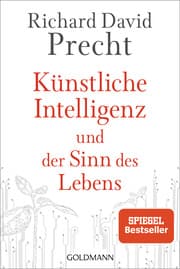 Cover von Künstliche Intelligenz und der Sinn des Lebens