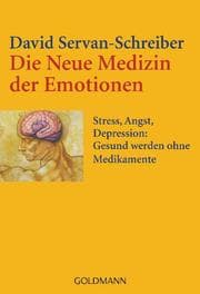 Cover von Die neue Medizin der Emotionen