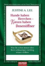 Cover von Hunde haben Herrchen - Katzen haben Dosenöffner