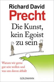 Cover von Die Kunst, kein Egoist zu sein