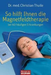 Cover von So hilft Ihnen die Magnetfeldtherapie