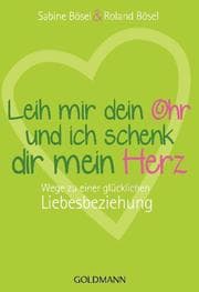 Cover von Leih mir dein Ohr und ich schenk dir mein Herz