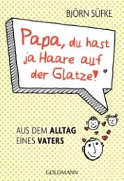 Cover von Papa, du hast ja Haare auf der Glatze!