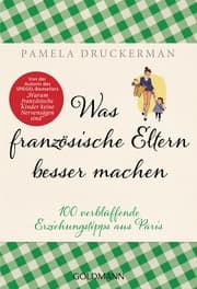 Cover von Was französische Eltern besser machen