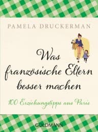 Cover von Was französische Eltern besser machen