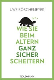 Cover von Wie Sie beim Altern ganz sicher scheitern