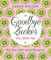Cover von Goodbye Zucker - für jeden Tag