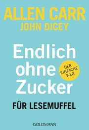 Cover von Endlich ohne Zucker! für Lesemuffel