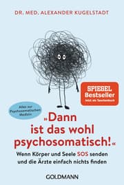 Cover von 'Dann ist das wohl psychosomatisch!'