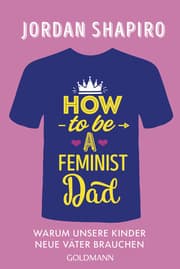 Cover von How to Be a Feminist Dad