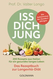Cover von Iss dich jung - das Rezeptbuch zur Longevità-Diät