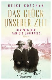 Cover von Das Glück unserer Zeit. Der Weg der Familie Lagerfeld